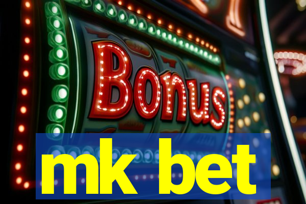 mk bet